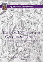 Download this eBook Imperial Ladies of the Ottonian Dynasty