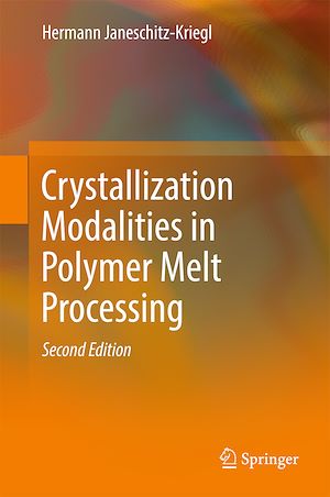 Téléchargez le livre :  Crystallization Modalities in Polymer Melt Processing