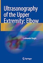Télécharger le livre :  Ultrasonography of the Upper Extremity: Elbow