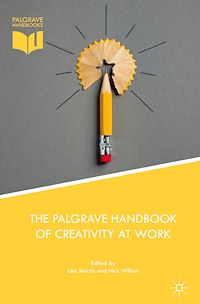 Téléchargez le livre :  The Palgrave Handbook of Creativity at Work