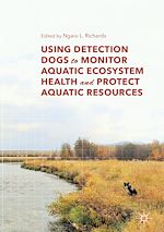 Télécharger le livre :  Using Detection Dogs to Monitor Aquatic Ecosystem Health and Protect Aquatic Resources
