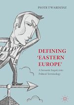 Télécharger le livre :  Defining ‘Eastern Europe'