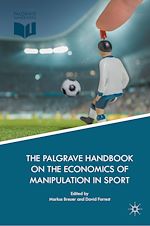 Télécharger le livre :  The Palgrave Handbook on the Economics of Manipulation in Sport