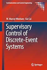 Télécharger le livre :  Supervisory Control of Discrete-Event Systems