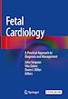 Télécharger le livre :  Fetal Cardiology