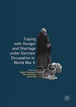 Télécharger le livre :  Coping with Hunger and Shortage under German Occupation in World War II