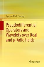 Télécharger le livre :  Pseudodifferential Operators and Wavelets over Real and p-adic Fields