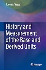 Télécharger le livre :  History and Measurement of the Base and Derived Units