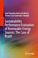 Télécharger le livre :  Sustainability Performance Evaluation of Renewable Energy Sources: The Case of Brazil