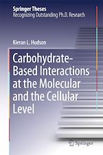 Télécharger le livre :  Carbohydrate-Based Interactions at the Molecular and the Cellular Level