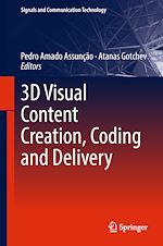 Télécharger le livre :  3D Visual Content Creation, Coding and Delivery