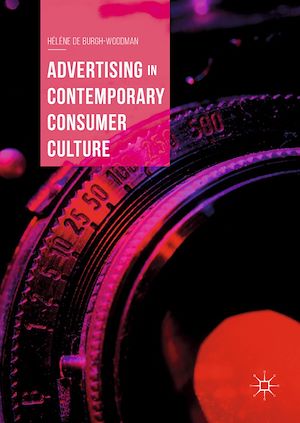 Téléchargez le livre :  Advertising in Contemporary Consumer Culture