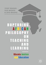 Télécharger le livre :  Rupturing African Philosophy on Teaching and Learning