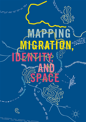 Téléchargez le livre :  Mapping Migration, Identity, and Space