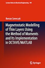 Télécharger le livre :  Magnetostatic Modelling of Thin Layers Using the Method of Moments And Its Implementation in Octave/Matlab
