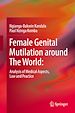 Télécharger le livre :  Female Genital Mutilation around The World: