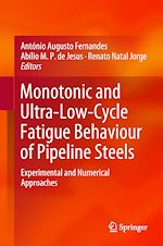 Télécharger le livre :  Monotonic and Ultra-Low-Cycle Fatigue Behaviour of Pipeline Steels