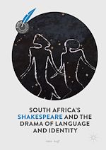 Télécharger le livre :  South Africa's Shakespeare and the Drama of Language and Identity