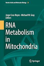 Télécharger le livre :  RNA Metabolism in Mitochondria