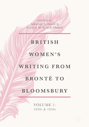 Téléchargez le livre :  British Women's Writing from Brontë to Bloomsbury, Volume 1