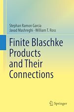 Télécharger le livre :  Finite Blaschke Products and Their Connections