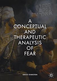 Télécharger le livre :  A Conceptual and Therapeutic Analysis of Fear