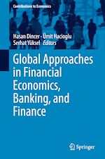 Télécharger le livre :  Global Approaches in Financial Economics, Banking, and Finance