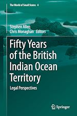 Télécharger le livre :  Fifty Years of the British Indian Ocean Territory