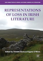 Télécharger le livre :  Representations of Loss in Irish Literature