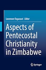 Télécharger le livre :  Aspects of Pentecostal Christianity in Zimbabwe