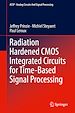 Télécharger le livre :  Radiation Hardened CMOS Integrated Circuits for Time-Based Signal Processing