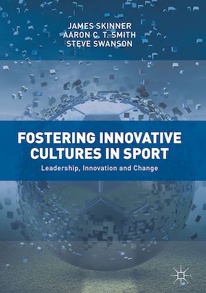 Téléchargez le livre :  Fostering Innovative Cultures in Sport