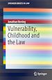 Télécharger le livre :  Vulnerability, Childhood and the Law