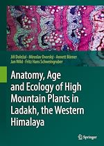 Télécharger le livre :  Anatomy, Age and Ecology of High Mountain Plants in Ladakh, the Western Himalaya