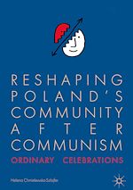 Télécharger le livre :  Reshaping Poland's Community after Communism
