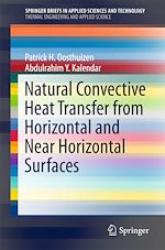 Télécharger le livre :  Natural Convective Heat Transfer from Horizontal and Near Horizontal Surfaces