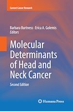 Télécharger le livre :  Molecular Determinants of Head and Neck Cancer