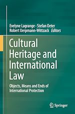 Télécharger le livre :  Cultural Heritage and International Law