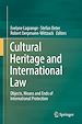 Télécharger le livre :  Cultural Heritage and International Law