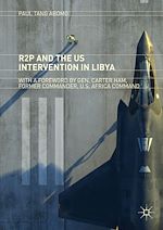 Télécharger le livre :  R2P and the US Intervention in Libya