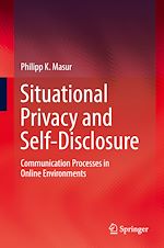 Télécharger le livre :  Situational Privacy and Self-Disclosure