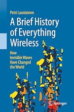 Télécharger le livre :  A Brief History of Everything Wireless