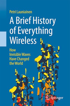 Téléchargez le livre :  A Brief History of Everything Wireless