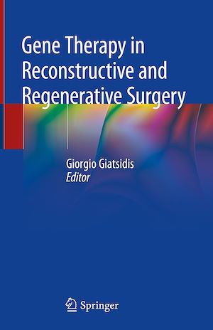 Téléchargez le livre :  Gene Therapy in Reconstructive and Regenerative Surgery