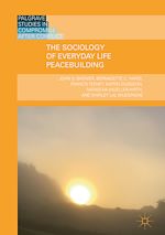 Télécharger le livre :  The Sociology of Everyday Life Peacebuilding