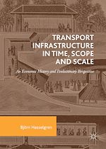 Télécharger le livre :  Transport Infrastructure in Time, Scope and Scale