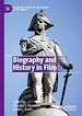 Télécharger le livre :  Biography and History in Film