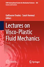 Télécharger le livre :  Lectures on Visco-Plastic Fluid Mechanics