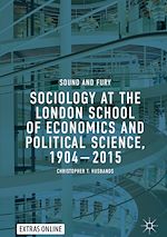 Télécharger le livre :  Sociology at the London School of Economics and Political Science, 1904–2015