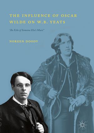Téléchargez le livre :  The Influence of Oscar Wilde on W.B. Yeats